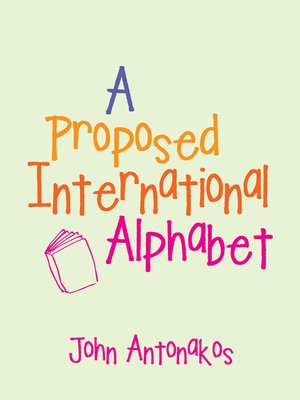 cover image of A Proposed International Alphabet